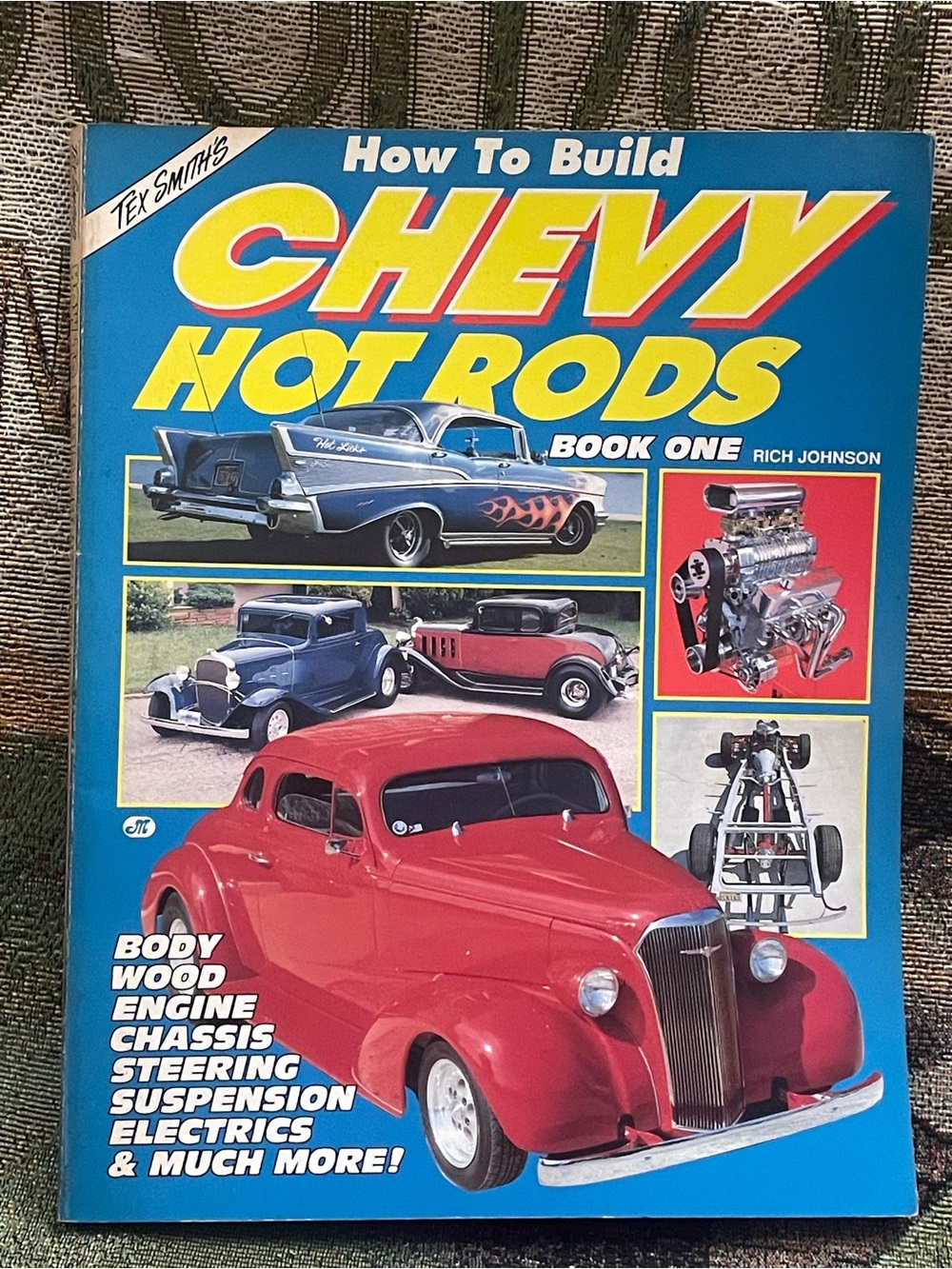 Vintage 1990 Tex Smith’s How to Build Chevy Street Hot Rods Book One